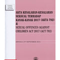 Akta Kesalahan-Kesalahan Seksual Terhadap Kanak-Kanak 2017 (Akta 792) & Sexual Offences Against Children Act 2017 (Act 792) (15 Sept 23) - MPHOnline.com