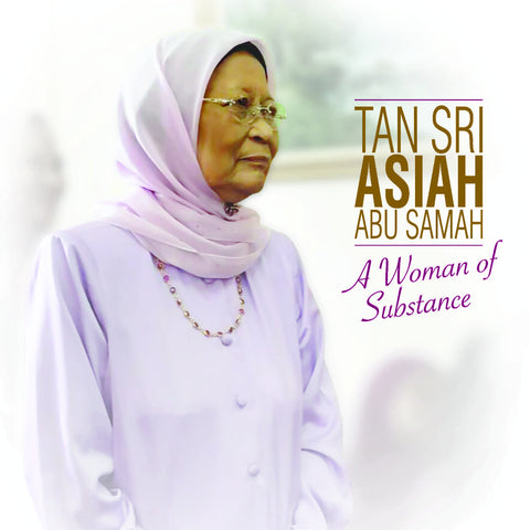 Tan Sri Asiah Abu Samah - A Woman Of Substance - MPHOnline.com