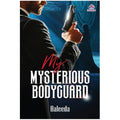 My Mysterious Bodyguard - MPHOnline.com