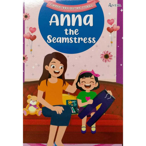 Famous Anna Bedtime Stories Anna The Seamstress - MPHOnline.com