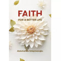 Faith for a Better Life - MPHOnline.com