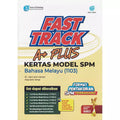 Fast Track A+ Plus Kertas Model SPM Bahasa Melayu (1103) '25 - MPHOnline.com