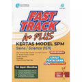 Fast Track A+ Plus Kertas Model SPM Sains Dwibahasa (1511)  '25 - MPHOnline.com
