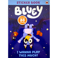 Bluey Sticker Book: I Wanna Play This Much - MPHOnline.com