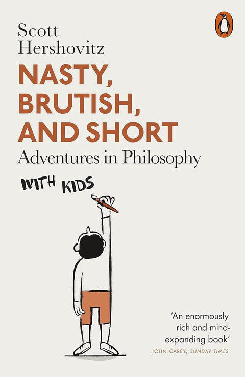 NASTY, BRUTISH, AND SHORT is a unique guide to the art of thinking, led by celebrated philosophy professor Scott Hershovitz and his two young sons. Available at MPHOnline.com.