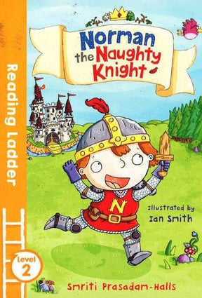 Egmont Reading Ladder Level 2:Norman The Naughty Knight - MPHOnline.com