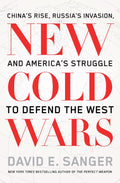 New Cold Wars: China’s Rise, Russia’s Invasion, and America’s Struggle to Defend the West (UK edition) - MPHOnline.com