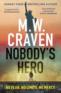 The man who can't feel fear is back, in a race against time to find the woman who knows a secret that could take down the world as we know it. NOBODY's HERO, the next Ben Koenig thriller by M.W Craven, now at MPHOnline.com.