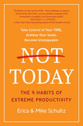 Not Today: The 9 Habits of Extreme Productivity - MPHOnline.com