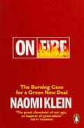 On Fire: The Burning Case for a Green New Deal (UK edition) - MPHOnline.com