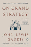 On Grand Strategy by John Lewis Gaddis - MPHOnline.com