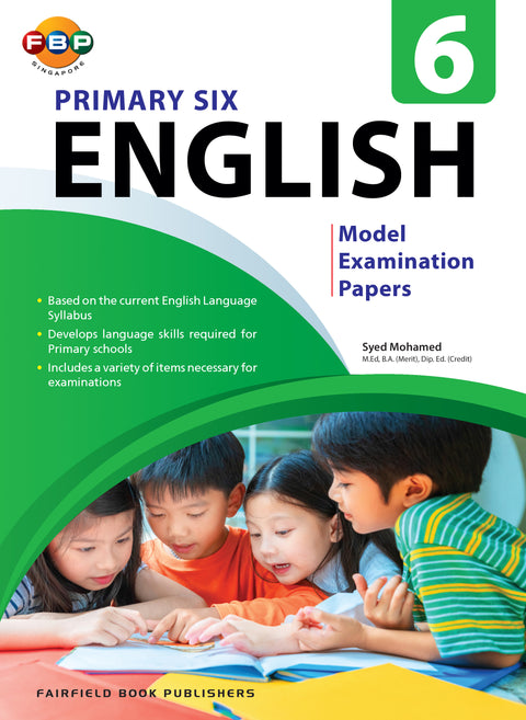 Primary 6 English Model Examination Papers (New) - MPHOnline.com