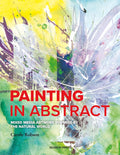 Painting in Abstract: Mixed Media Artwork Inspired by the Natural World - MPHOnline.com