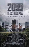 2099:Ilusi Utopia - MPHOnline.com