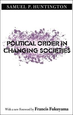Political Order in Changing Societies (Henry L. Stimson Lectures) - MPHOnline.com