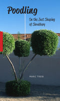 Poodling: On the Just Shaping of Shrubbery - MPHOnline.com