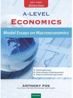 A Level Economics Model Essays On Macroeconomics (9789810961466) - MPHOnline.com