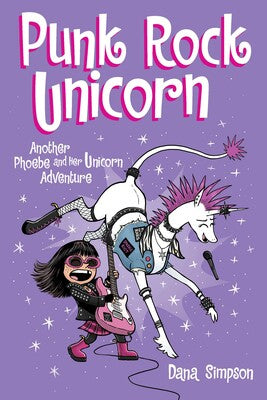 Phoebe and Her Unicorn Adventure #17: Punk Rock Unicorn - MPHOnline.com