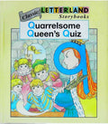 Letterland Storybooks - Quarrel Queen - MPHOnline.com