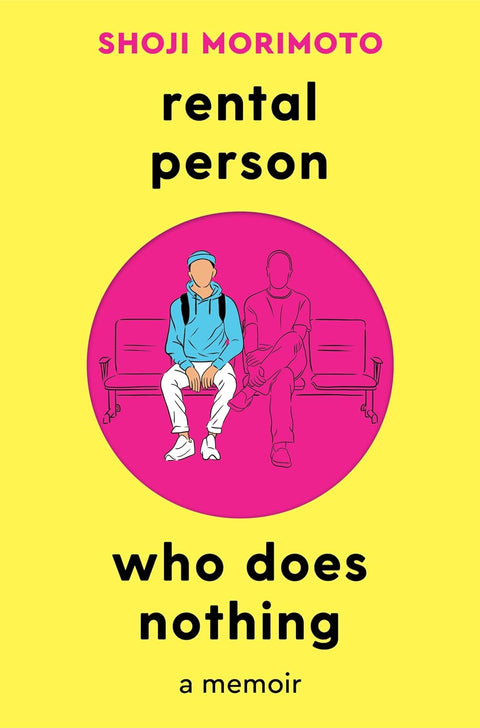 Rental Person Who Does Nothing: A Memoir - MPHOnline.com