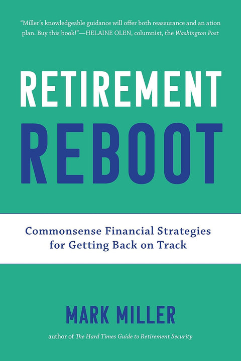 Retirement Reboot: Commonsense Financial Strategies for Getting Back on Track - MPHOnline.com