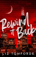 Rewind it Back (Windy City Series #5) - MPHOnline.com