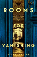 A family is Austria is torn apart by the Second World War and its members scattered across the globe, each believing themselves the family's sole survivor. Spellbinding and profound, ROOMS FOR VANISHING by Stuart Nadler - available at MPHOnline.com - explores the collisions between desire and reality, memory and facts.