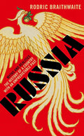 In RUSSIA: MYTHS AND REALITIES, expert and former ambassador Rodric Braithwaite unpicks fact from fiction to discover what lies at the root of the Russian story. Available at MPHOnline.com.