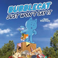 BubbleCat Just Won't Say It - MPHOnline.com