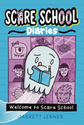 Welcome to Scare School (Scare School Diaries #1) - MPHOnline.com