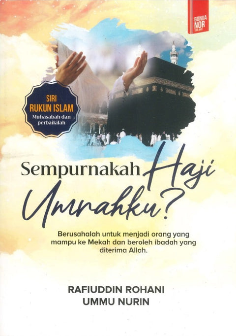 Sempurnakah Haji Umrahku?