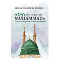 A Day in the Life of Muhammad: A Study in the Prophet's Daily Programme (DCB) - MPHOnline.com