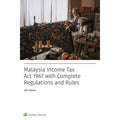 Malaysia Income Tax Act 1967 with Complete Regulations and Rules 12th Edition - MPHOnline.com