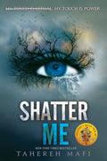 Shatter Me (Book #1, US edition) - MPHOnline.com