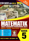 Tutor Sukses Edisi 2023/24 Matematik Tahun 5 - MPHOnline.com