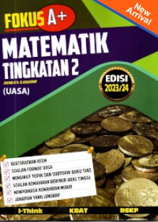 Fokus A+ KSSM Matematik Tingkatan 2 2023 - MPHOnline.com