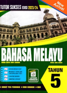 Tutor Sukses Edisi 2023/24 Bahasa Melayu Tahun 5 - MPHOnline.com