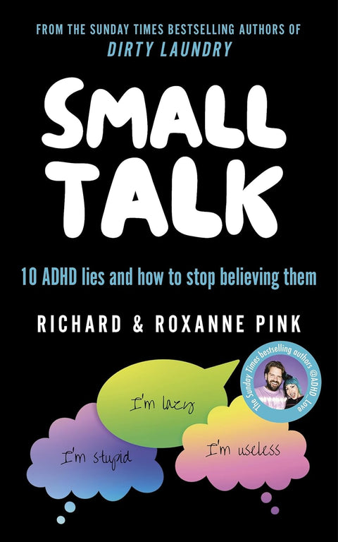 Small Talk: 10 ADHD Lies and How to Stop Believing Them (UK edition) - MPHOnline.com