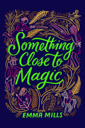 Something Close to Magic - MPHOnline.com