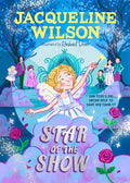 Star of the Show by Jacqueline Wilson (9780241684160) - MPHOnline.com