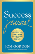 Success Journal: A Daily Practice for Positivity, Resilience, and Growth - MPHOnline.com