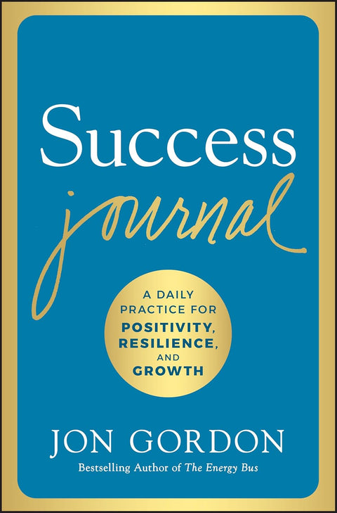 Success Journal: A Daily Practice for Positivity, Resilience, and Growth - MPHOnline.com