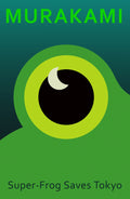 A lavishly illustrated edition of Haruki Murakami’s classic short story, SUPER-FROG SAVES TOKYO translated by Jay Rubin). Now hopping into MPHOnline.com.