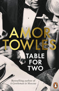 Six stories based in New York City and a novella set in Golden Age Hollywood, written by bestselling author Amor Towles with his signature wit, humour, and sophistication. Book your TABLE FOR TWO at MPHOnline.com.
