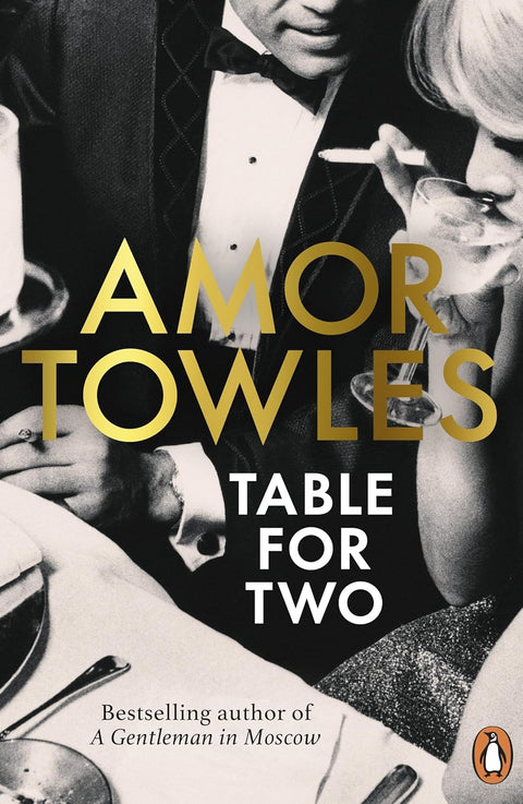 Six stories based in New York City and a novella set in Golden Age Hollywood, written by bestselling author Amor Towles with his signature wit, humour, and sophistication. Book your TABLE FOR TWO at MPHOnline.com.