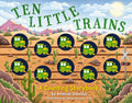 Ten Little Trains: A Counting Storybook - MPHOnline.com