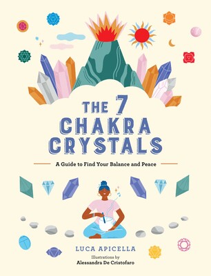 The 7 Chakra Crystals: A Guide to Find Your Balance and Peace - MPHOnline.com