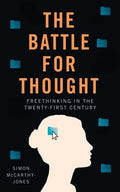 The Battle for Thought: Freethinking in the Twenty-First Century - MPHOnline.com