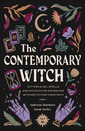 The Contemporary Witch : 12 Types & 35+ Spells and Rituals for Advancing Witches to Find Their Path - MPHOnline.com