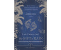 The Gift Of Rain - MPHOnline.com